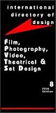 IDD5: Film, Photography, Video & Theatrical Design: International Directory of Design, volume 8