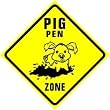 PIG PEN ZONE sign * street mud *SO CUTE*