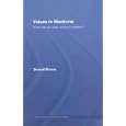 Values in Medicine: The Realities of Clinical Practice... by Donald Evans