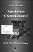 Auschwitz: Crematorium I and the Alleged Homicidal Gassings