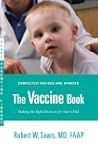 The Vaccine Book: Making the Right De...