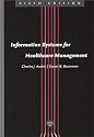 Information Systems for Healthcare Management, Sixth Edition