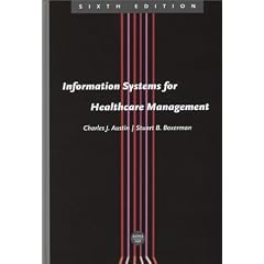 Information Systems for Healthcare Management, Sixth Edition