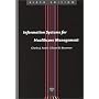 Information Systems for Healthcare Management, Sixth Edition