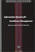 Information Systems for Healthcare Management, Sixth Edition
