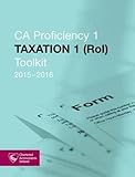 CA proficiency 1. Taxation 1 (RoI) toolkit 2015-2016