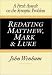 Book Redating Matthew, Mark and Luke: A Fresh Assault on the Synoptic Problem