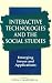 Book Interactive Technologies and the Social Studies: Emerging Issues and Applications (Suny Series, Theory, Research, and Practice in Social Education)