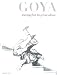 Goya: Drawings from His Private Albums
