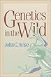 Genetics in the Wild