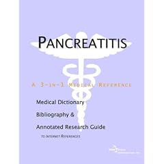 Pancreatitis - A Medical Dictionary, Bibliography, and Annotated Research Guide to Internet References