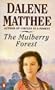 The Mulberry Forest
