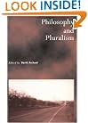 Philosophy and Pluralism (Royal Institute of Philosophy Supplements)