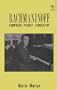 Rachmaninoff: Composer, Pianist, Conductor