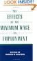 The Effects of the Minimum Wage on Employment