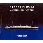 Bassett-Lowke Waterline Ship Models by Derek Head