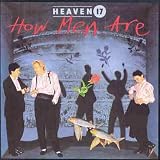 Letra de How Men Are, Heaven 17