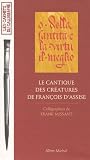 Le Cantique des cr�atures de Fran�ois d'Assise