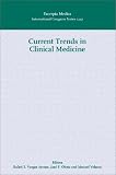 Current Trends in Clinical Medicine: Selected Proceedings of the XIth Scientific Meeting of the Hospital Vargas, Caracas, Venezuela 21 and 25 November ... 25 November 2000 (International Congress)