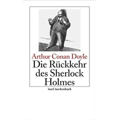 Die R�ckkehr des Sherlock Holmes: Erz�hlungen: Sherlock Holmes - Seine s�mtlichen Abenteuer (insel taschenbuch)