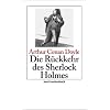 Die R�ckkehr des Sherlock Holmes: Erz�hlungen: Sherlock Holmes - Seine s�mtlichen Abenteuer (insel taschenbuch)