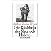 Die R�ckkehr des Sherlock Holmes: Erz�hlungen: Sherlock Holmes - Seine s�mtlichen Abenteuer (insel taschenbuch)