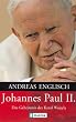 Johannes Paul II.: Das Geheimnis des Karol Wojtyla