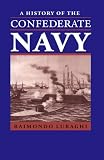 A History of the Confederate Navy
