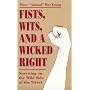 Fists, Wits and a Wicked Right: Surviving on the Wild Side of the Street