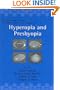 Hyperopia and Presbyopia (Refractive Surgery)