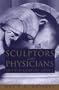 Sculptors and Physicians in Fifth-Century Greece: A Preliminary Study