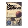 Hoop Dreams: A True Story of Hardship & Triumph