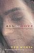 All for Love: A Personal History of Desire and Disappointment (Continents of exile)