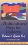 Multicultural Plays for Children: Volume 1: Grades K-3 (Young Actor Series)