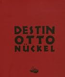 Destin par Otto Nückel Destin par Nückel