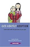 All About Adoption: How to deal with the questions of your past (Sunscreen)