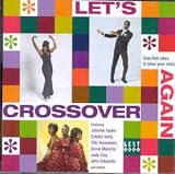 Revue Artistes Divers  / Let's Crossover Again