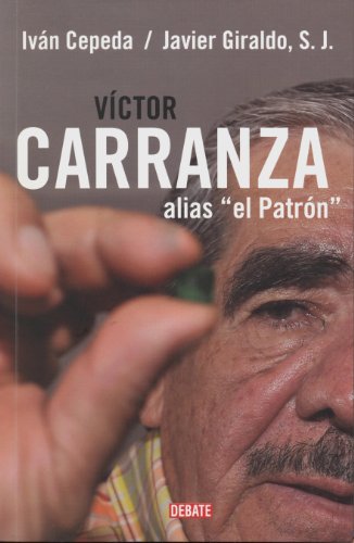 Víctor Carranza, Alias El Patrón (Spanish Edition)