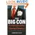 The Big Con: Crackpot Economics and the Fleecing of America