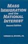 Mass Immigration and the National Interest (Labor and Human Resources Series)