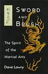 Sword and Brush: The Spirit of the Martial Arts