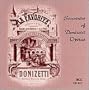 Souvenirs of Donizetti Operas: Rare Recordings