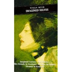 Imagined Selves: "Imagined Corners", "Mrs Ritchie", Selected Non-fiction (Canongate Classics)