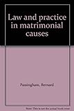 Law and practice in matrimonial causes