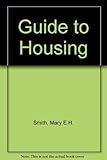 A guide to housing