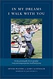 In My Dreams, I Walk With You