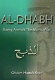 Al-Dhabh: Slaying Animals for Food the Islamic Way