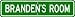BRANDEN ROOM SIGN - Personalized Gift Boy or Girl, Aluminum