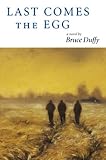 Last Comes the Egg (Nonpareil Book)
