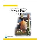 Stress Free ADHD: Techniques, Tactics and Tools for Parents (Book CD Video Package) by  Healthcare Management Innovations and David Kimbrell